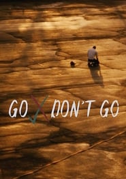 Go / Don't Go